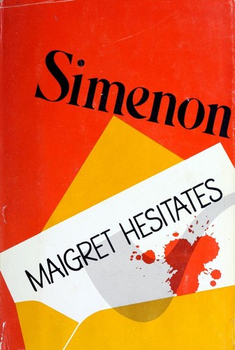 Georges Simenon: Maigret hesitates (Hardcover, 1970, Harcourt, Brace & World)