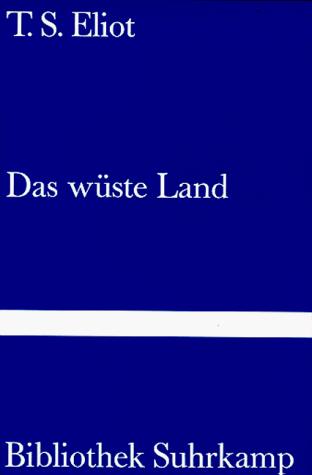 T. S. Eliot: Das wüste Land (German language, Suhrkamp Verlag)