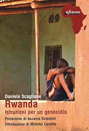 Daniele Scaglione: Rwanda (Paperback, Italiano language, 2018, Infinito)