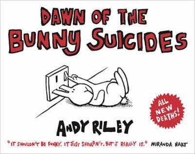 Andy Riley: Dawn Of The Bunny Suicides (2010, Hodder & Stoughton)