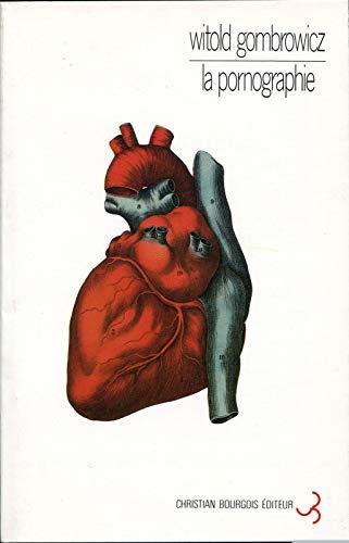 Witold Marian Gombrowicz: La Pornographie (French language, 1980)