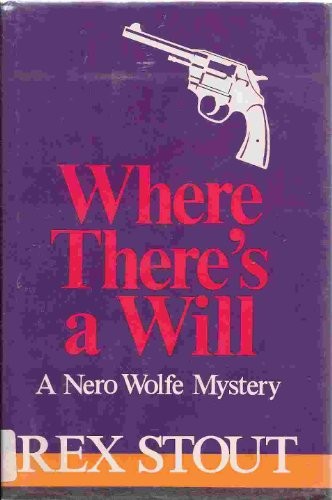 Rex Stout: Where there's a will (1982, G.K. Hall)