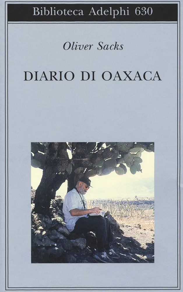 Oliver Sacks: Diario di Oaxaca (Paperback, Italiano language, 2015, Adelphi)