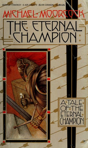 Michael Moorcock: Eternal Champion (1987, Berkley)