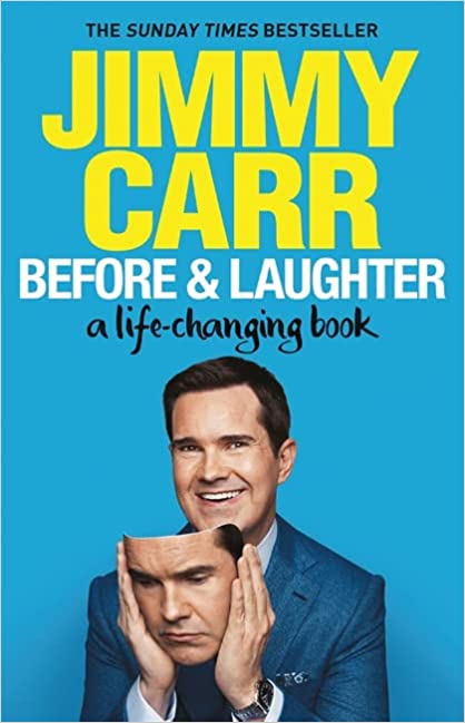 Jimmy Carr: Before and Laughter (2021, Quercus)