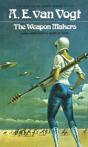 A. E. van Vogt: The Weapon Makers (Paperback, 1973, New English Library)