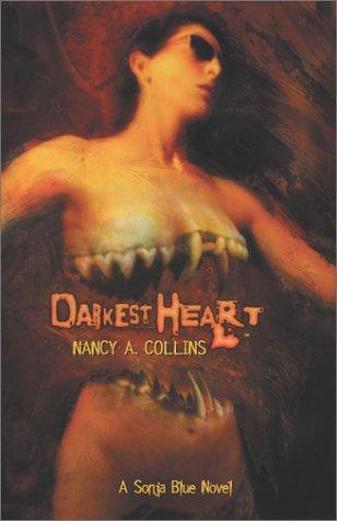Nancy A. Collins: Darkest heart (2002, White Wolf Pub.)