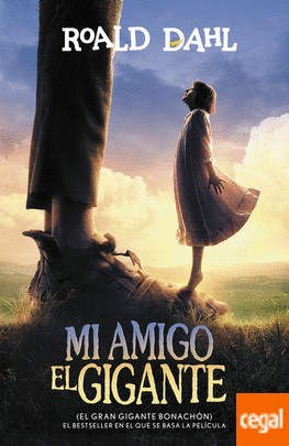 Roald Dahl: Mi amigo el gigante (2016, Alfaguara)