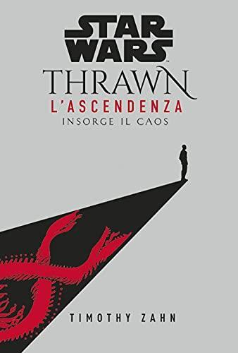 Star Wars Romanzi: Thrawn L?Ascendenza 1 (Italian language)