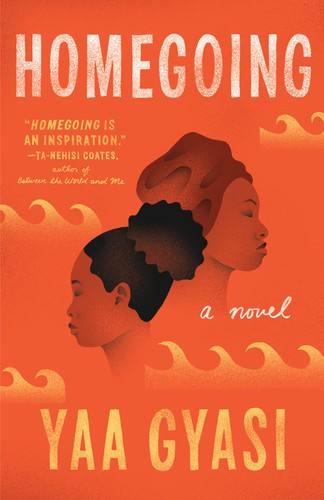 Yaa Gyasi: Homegoing (2017, Vintage Books)