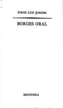 Jorge Luis Borges: Borges oral (Spanish language, 1980, Bruguera)