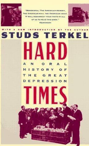 Studs Terkel: Hard times (1986, Pantheon Books)