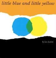 Leo Lionni: Little Blue and Little Yellow (Hardcover, 1999, Tandem Library)