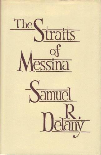 Samuel R. Delany: The Straits of Messina (1989)