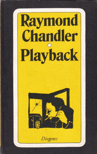 Raymond Chandler: Playback (German language, 1976, Diogenes)