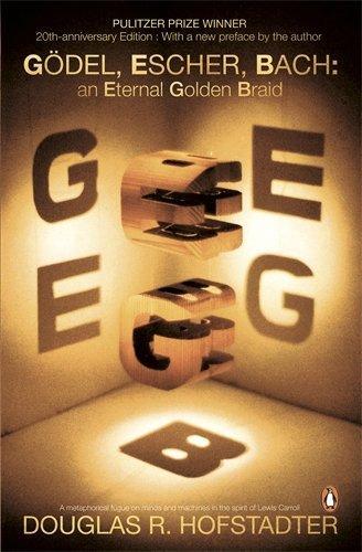 Douglas R. Hofstadter: Godel, Escher, Bach (2000, Penguin)