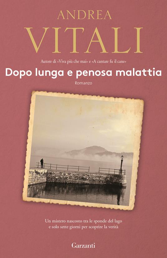 Andrea Vitali: Dopo lunga e penosa malattia (Italian language, 2008, Garzanti)