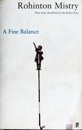 Rohinton Mistry: A Fine Balance (1997, Faber and Faber)