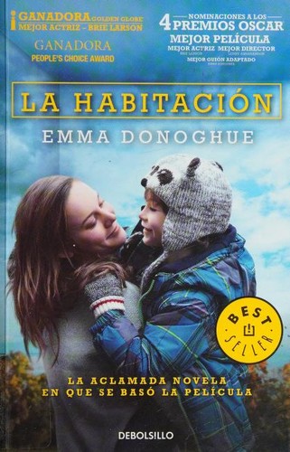 Emma Donoghue: La habitación (Paperback, Spanish language, 2016, Debolsillo)