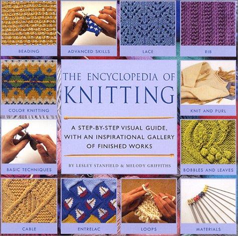 Lesley Stanfield: The encyclopedia of knitting (2000, Running Press)