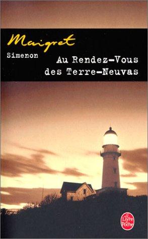 Georges Simenon: Au Rendez-vous Des Terres-Neuvas (Paperback, French language, 2003, Livre de Poche)