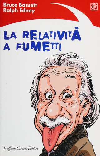 Bruce Bassett: La relatività a fumetti (Italian language, 2008, Cortina)