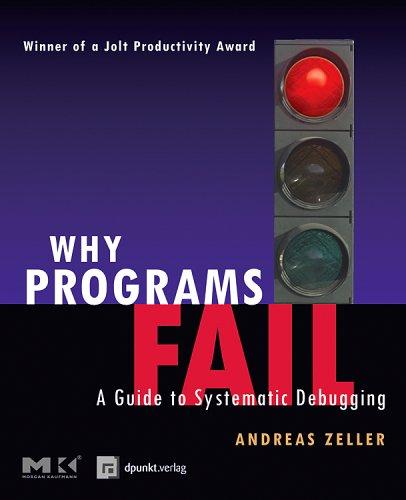 Andreas Zeller: Why programs fail (2005, Elsevier, Morgan Kaufmann)