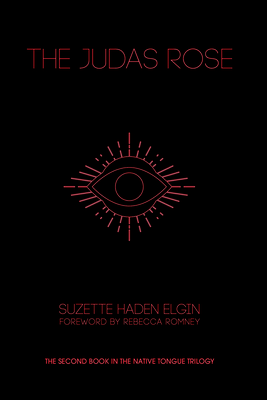 Suzette Haden Elgin: The Judas Rose (Paperback, 2019, The Feminist Press at CUNY)