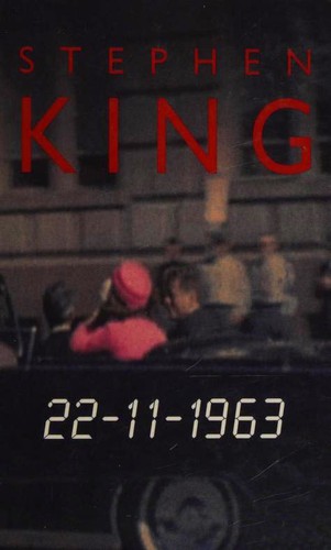 Stephen King: 22-11-1963 (Paperback, Dutch language, 2011, Luitingh)