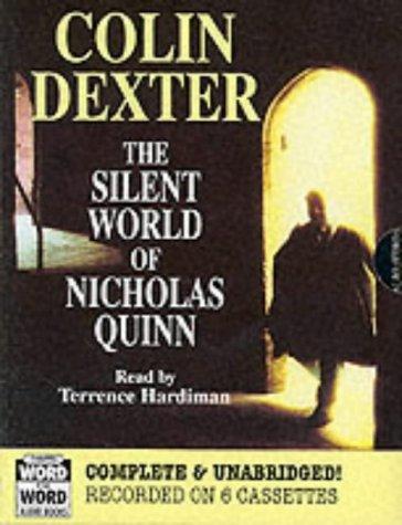 Colin Dexter: The Silent World of Nicholas Quinn (AudiobookFormat, 2000, Chivers Word for Word Audio Books)