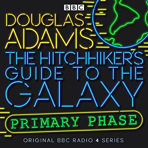 Douglas Adams: The Hitchhiker's Guide To The Galaxy (AudiobookFormat, 2019, Random House Audio Publishing Group, BBC Audio)