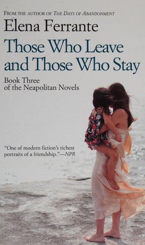 Elena Ferrante, Elena Ferrante, Ann Goldstein: Those Who Leave and Those Who Stay (2016, Thorndike Press)