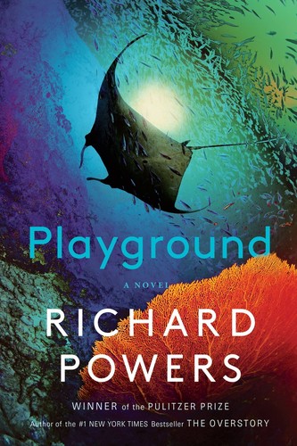 Richard Powers (duplicate): Playground (2024, Norton & Company, Incorporated, W. W.)