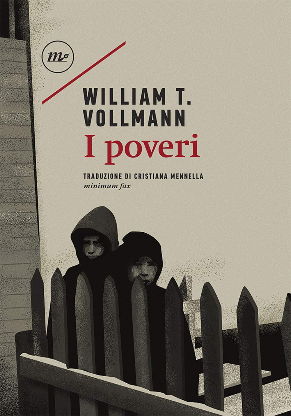 William T. Vollmann: I poveri (Paperback, Italiano language, 2020, Minimum Fax)