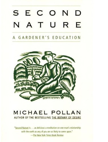 Michael Pollan: Second nature (1991, Grove Press)