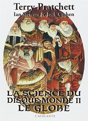 Jack Cohen, Terry Pratchett, Ian Stewart: La science du Disque-monde II (French language, 2009)