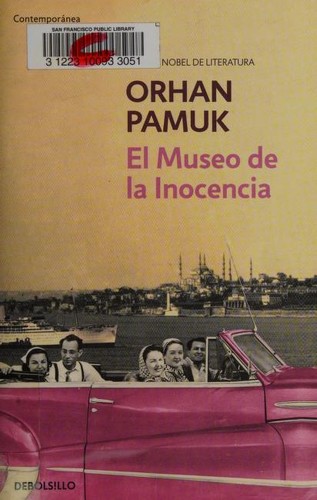 Orhan Pamuk, Rafael Carpintero;: El museo de la inocencia (Paperback, Spanish language, 2010, Random House Mondadori, S.A. (Debolsillo))