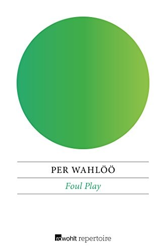 Per Wahlöö: Foul Play (Paperback, 2017, Rowohlt Repertoire)