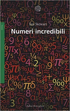 Ian Stewart: Professor Stewart's incredible numbers (Paperback, Italian language, 2016, Bollati Boringhieri)