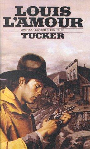 Louis L'Amour: Tucker (Hardcover, 1999, Tandem Library)