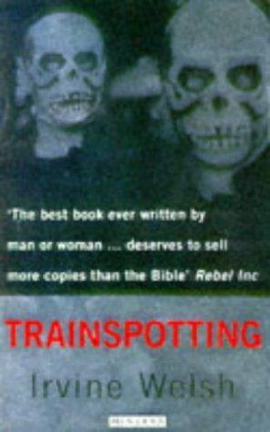 Irvine Welsh: Trainspotting (1994)