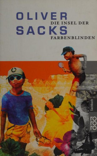 Oliver Sacks: Die Insel der Farbenblinden. Die Insel der Palmfarne. (Paperback, German language, 1998, Rowohlt Tb.)