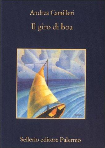 Andrea Camilleri: Il Giro Di Boa (Hardcover, Italiano language, 2003, Sellerio)