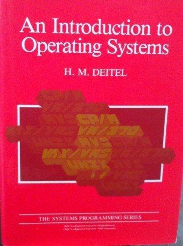 Harvey M. Deitel: An introduction to operating systems (1983)