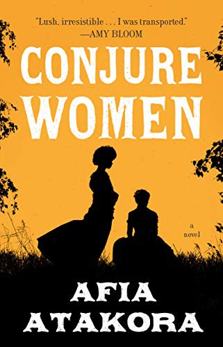 Afia Atakora: Conjure Women (2021, Random House Trade Paperbacks)