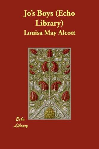 Louisa May Alcott: Jo's Boys (Echo Library) (Paperback, 2007, Echo Library)