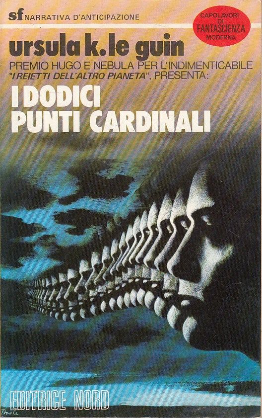 Ursula K. Le Guin: I dodici punti cardinali (Paperback, Italiano language, Editrice Nord)