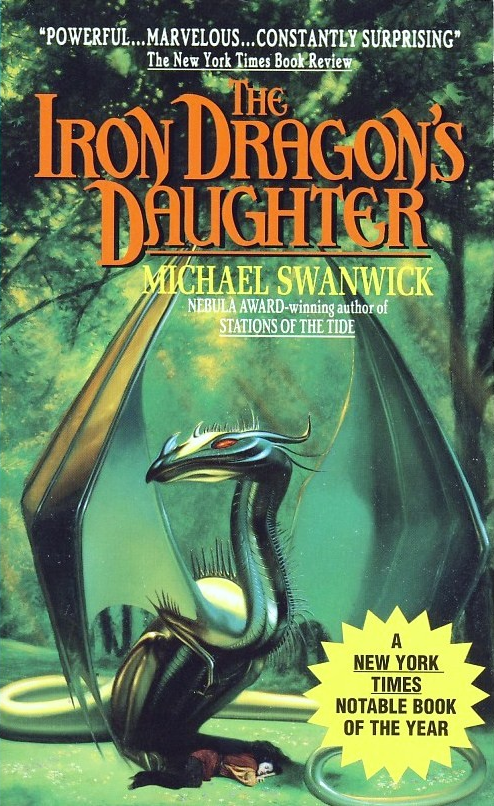 Michael Swanwick: The Iron Dragon's Daughter (Paperback, 1995, AvoNova)