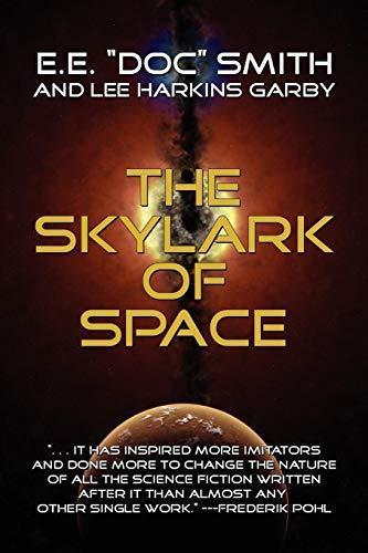 Edward Elmer Smith: The Skylark of Space (Skylark #1)