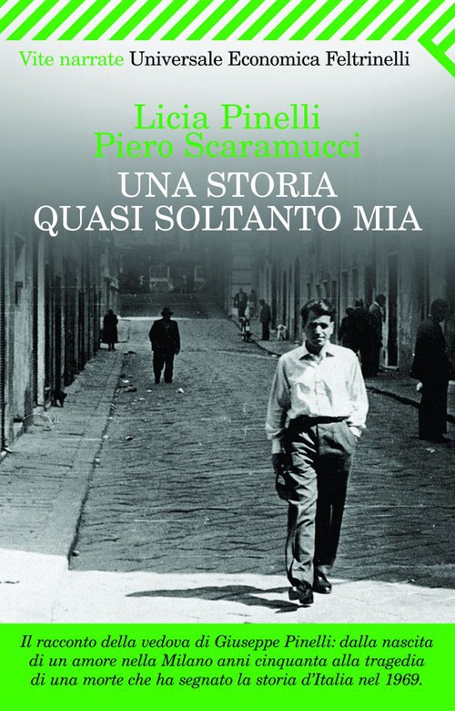 Piero Scaramucci: Licia Pinelli, una storia quasi soltanto mia (Italian language, 1982, A. Mondadori)